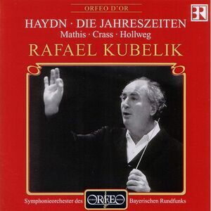 Rafael Kubelik - Die Jahreszeiten & Oratorium Hob. Xxi:3  CD